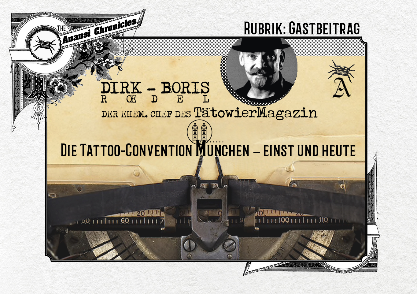 Dirk Boris Rödel Chef Redakteur Tätowiermagazin Artikel Anansi Chronicles München Tattoo best